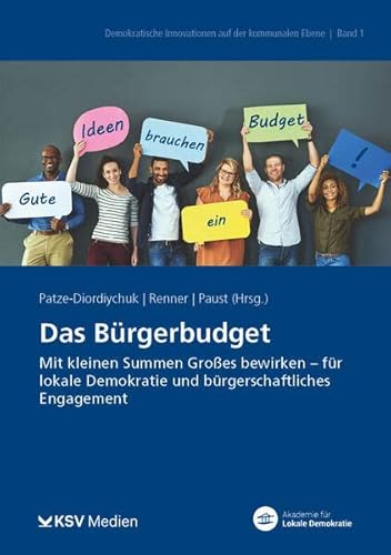 9783829318556: Das Brgerbudget: Mit kleinen Summen Groes bewirken - fr lokale Demokratie und brgerschaftliches Engagement