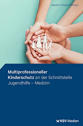 Stock image for Multiprofessioneller Kinderschutz an der Schnittstelle Jugendhilfe - Medizin for sale by Revaluation Books