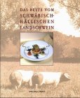 9783829563208: Das Beste vom Schwbisch-Hllischen Landschwein