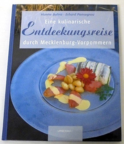 Beispielbild fr Eine kulinarische Entdeckungsreise durch Mecklenburg-Vorpommern zum Verkauf von medimops