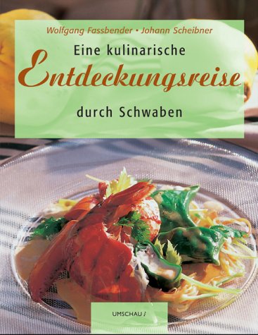 Stock image for Eine kulinarische Entdeckungsreise durch Schwaben for sale by medimops