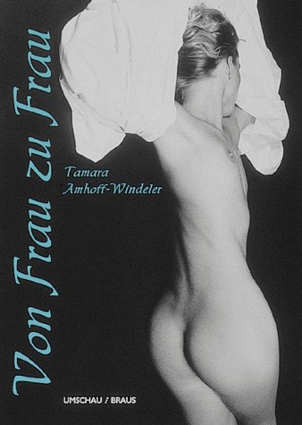 9783829568319: Amhoff-Windler Tamara - Von Frau Zu Frau