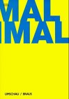 MINIMAL MAXIMAL. Die Minimal Art und ihr Einfluß auf die internationale Kunst der 90er Jahre / Minimal Art and its influence on international art of the 1990s.