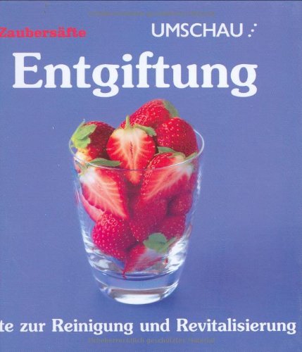 Stock image for Entgiftung. Sfte zur Reinigung und Revitalisierung for sale by medimops