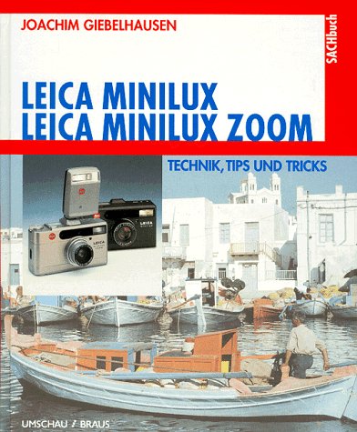Beispielbild fr Leica Minilux. Leica Minilux Zoom. Technik, Tips und Tricks zum Verkauf von medimops