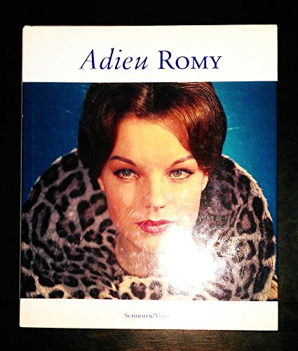Stock image for Adieu Romy. Photographische Erinnerungen an Romy Schneider for sale by medimops