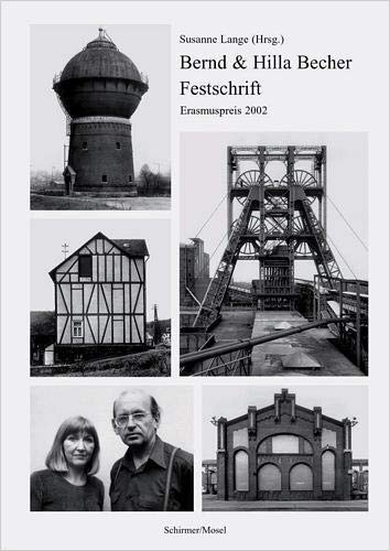 Beispielbild fr Bernd & Hilla Becher: Festschrift Erasmuspreis 2002 zum Verkauf von ANARTIST