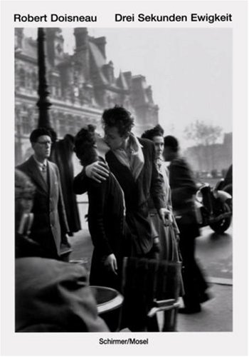 9783829600705: DOISNEAU ROBERT, DREI SEKUNDEN EWIGKEIT (Hb)