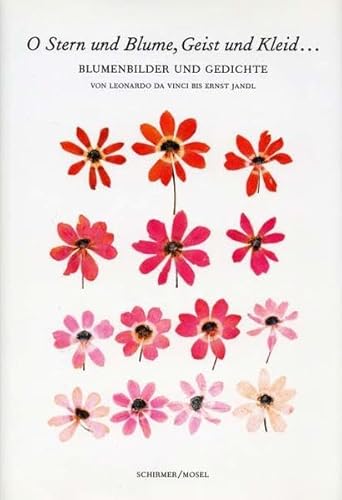 Stock image for O Stern und Blume.: Blumenbilder und Gedichte. Eine kleine Auswahl for sale by medimops