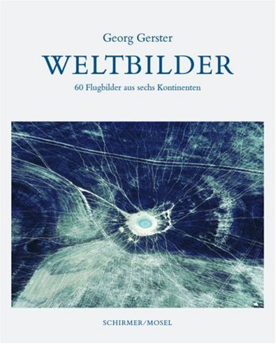 Beispielbild fr Weltbilder: 70 Flugbilder aus sechs Kontinenten zum Verkauf von medimops