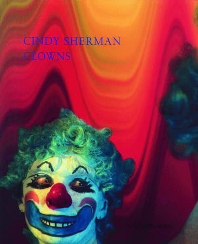 9783829601689: Cindy Sherman Clowns /anglais/allemand
