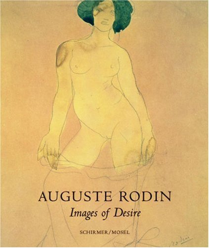 Auguste Rodin: Images of Desire (9783829601894) by Kunst- Und Austellungshalle Der Bundesre