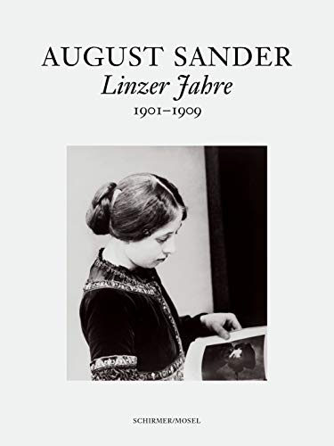 Beispielbild fr Ausgust Sander - Linzer Jahre. 1901 - 1909: Linzer Fahre 1901-1909 zum Verkauf von medimops