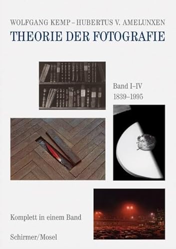 9783829602396: Die komplette Theorie der Fotografie in einem Band: 1839-1995