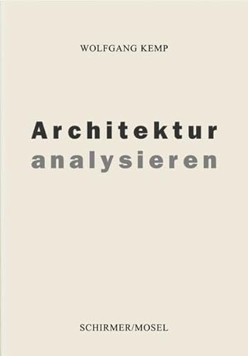 Architektur analysieren: Wolfganag Kemp (German Edition) (9783829602624) by Kemp, Wolfgang