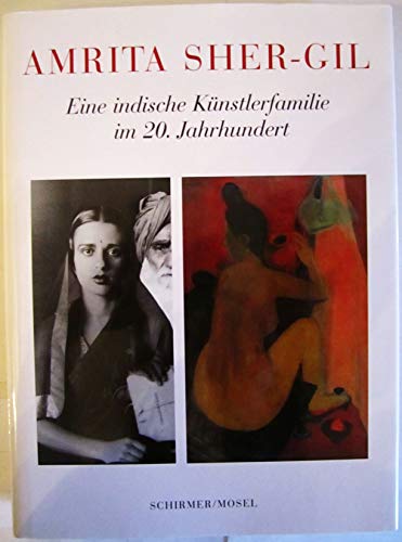 Beispielbild fr Amrita Sher-Gil. Eine indische Knstlerfamilie im XX. Jahrhundert. Katalog Haus der Kunst Mnchen: Eine Indische Kunstlerfamilie zum Verkauf von medimops