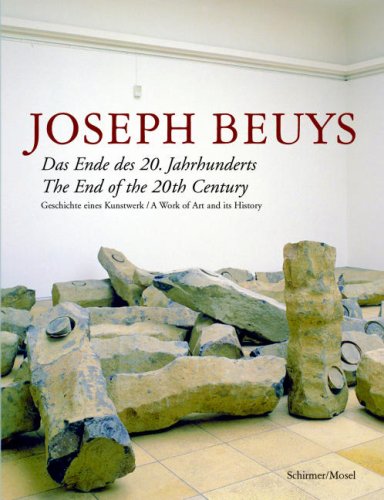 9783829602877: Joseph Beuys The End of the 20th Century /anglais/allemand: Das Ende des 20. Jahrhunderts : die Umsetzung vom Haus der Kunst in die Pinakothek der Moderne Mnchen