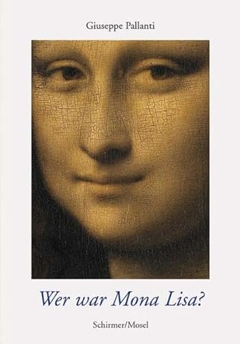 9783829602976: Wer war Mona Lisa?: Die wahre Identitt von Leonardos Modell