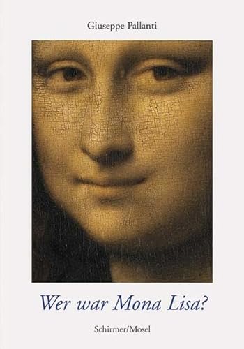 Stock image for Pallanti, G: Wer war Mona Lisa? for sale by Blackwell's
