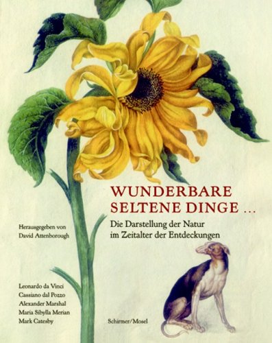 9783829603171: Wunderbare Selten Dinge /allemand: Die Darstellung der Natur von Leonardo bis Maria Sybilla Merian