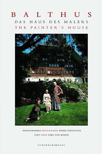 9783829603201: The Painter's House: Balthus at the Grand Chalet