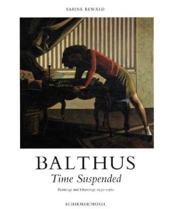 Balthus: Time Suspended (9783829603218) by Rewald, Sabine