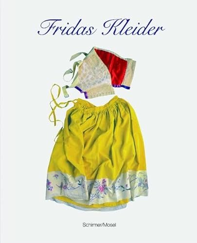 9783829604093: Fridas Kleider: Frida Kahlo