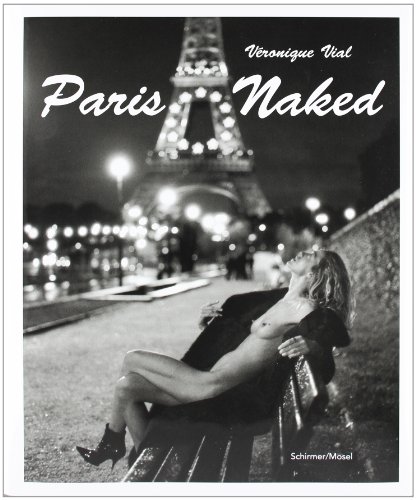 Beispielbild fr Paris Naked zum Verkauf von medimops