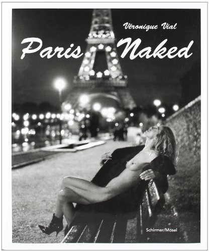 Stock image for VERONIQUE VIAL: PARIS NAKED for sale by Edward Ripp: Bookseller
