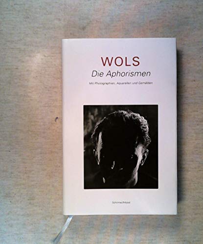 Beispielbild fr Wols: Die Aphorismen: Aquarelle, Gemlde, Photographen (German Edition) zum Verkauf von Fachbuch-Versandhandel