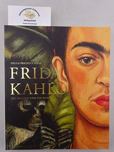 Imagen de archivo de Frida Kahlo. Die Malerin und ihr Werk. a la venta por Mller & Grff e.K.