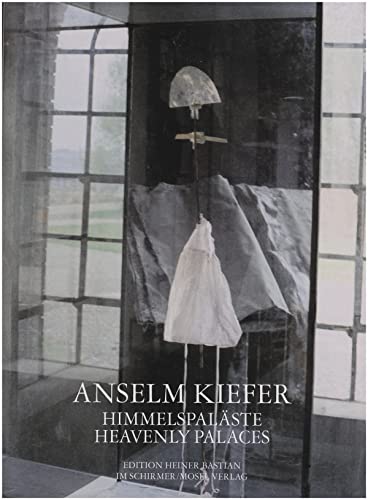 9783829604598: Anselm Kiefer Heavenly Palaces /anglais/allemand: Places of Heaven