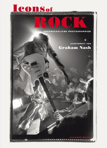 9783829604611: Icons of Rock: Unvergessliche Rock-Photografien