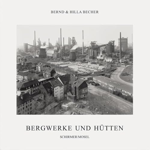 Bernd & Hilla Becher Bergwerke und Hutten /allemand (9783829604673) by BECHER BERND & HILLA