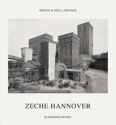 Stock image for Bernd & Hilla Becher - Zeche Hannover/Hannover Coal Mine for sale by Hennessey + Ingalls