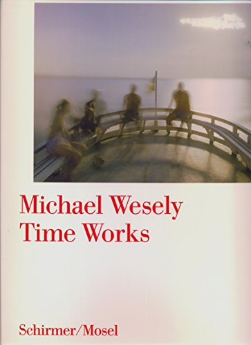 Time works. Michael Wesely. Mit einem Text von Jürgen Harten. [Übers.: Tim Connell]