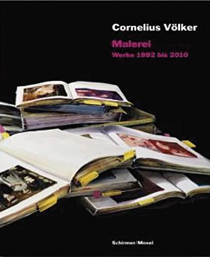 9783829605342: Cornelius Volker - Painting Works 1990 2010 [Idioma Ingls]: Malerei - Werke 1990 bis 2010