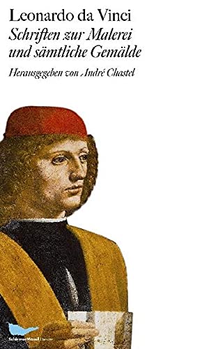 Schriften zur Malerei und sämtliche Gemälde - Leonardo da Vinci