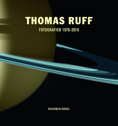 9783829605854: Thomas Ruff: Photographs 1979 - 2010