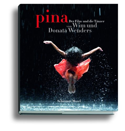 Stock image for Pina - Der Film und die Tnzer for sale by medimops