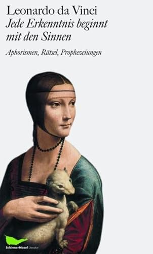 Stock image for Leonardo da Vinci: Jede Erkenntnis beginnt mit den Sinnen for sale by GreatBookPrices