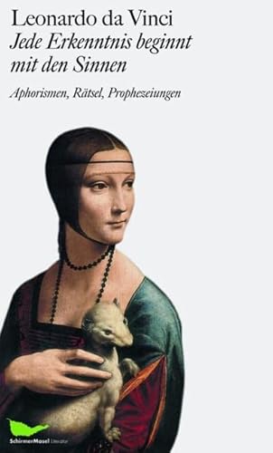 Stock image for Leonardo da Vinci: Jede Erkenntnis beginnt mit den Sinnen for sale by GreatBookPrices