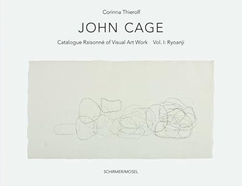 9783829606257: John Cage: Catalogue Raisonne of Visual Art Works Vol. I - Ryoanji