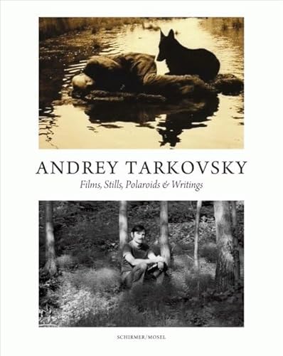 9783829606271: Andrey Tarkovsky: Films, Stills, Polaroids & Writings