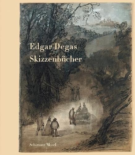 Skizzenbücher. Edgar Degas. Text von Pascal Bonafoux. Vorw. von Monique Moulène. Aus dem Franz. v...