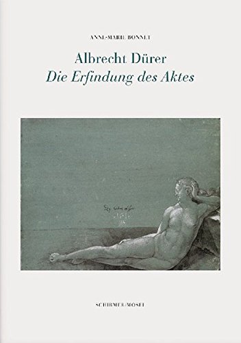 9783829606516: Albrecht Dürer: Die Erfindung des Aktes
