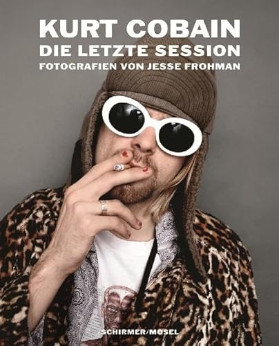 9783829606813: Kurt Cobain: Die letzte Session
