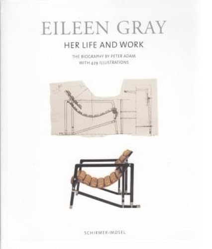 9783829606929: Eileen Gray: Her Life and Her Work the Biography: Life and Work. The Ultimate Biography