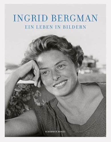 9783829607025: Ingrid Bergman: Ein Leben in Bildern