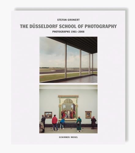 The Düsseldorf School of Photography : photographs 1961-2008. - Gronert, Stefan.